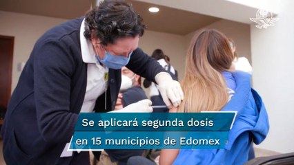 ¿En qué municipios se aplicará la segunda dosis anticovid de 30 a 39 años en Edomex?