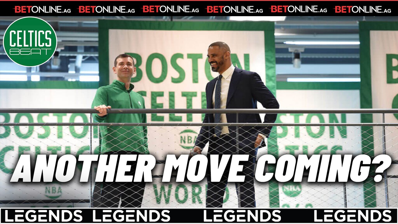 Will the Celtics Make Another MOVE?
