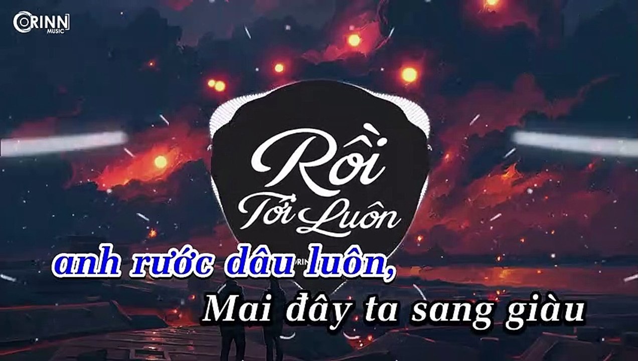 Rồi Tới Luôn (Orinn Remix) - Nal |KARAOKE (Nhạc Trẻ EDM Hot Tik Tok)