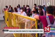 Viajeros procedentes del extranjero deberán tener las dos dosis contra el coronavirus para ingresar a Perú