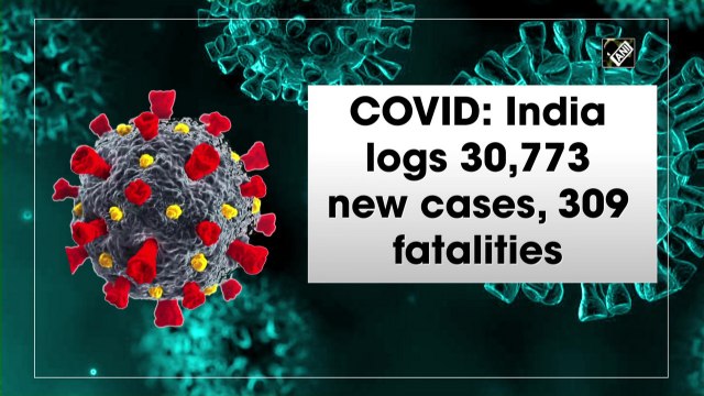 India logs 30,773 new Covid cases, 309 fatalities