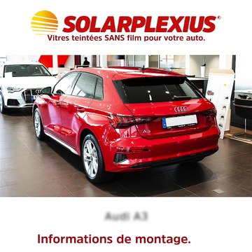 Montage vitres teintées Audi A3 III Sportback Solarplexius