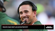 Packers Coach Matt LaFleur on Positivity