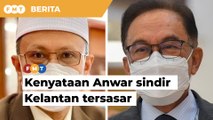 Kenyataan Anwar sindir Kelantan tersasar, kata Ahli Parlimen PAS