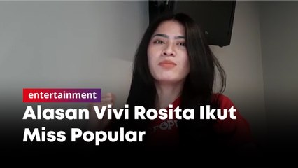 Alasan Vivi Rosita Ikut Miss Popular - Ingin Bungkam Mulut Orang Yang Menghina