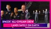SpaceX’s Inquisition4’s All Civilian Astronaut Crew Makes It Back To Earth Safely