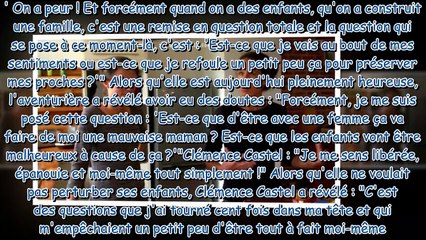 Clémence Castel (Koh-Lanta) - peurs, doutes, ses confidences sur son coming-out à 36 ans