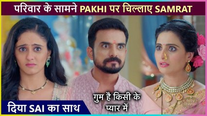 Samrat Supports Sai & Goes Against Pakhi l Ghum Hai Kisikey Pyaar Meiin
