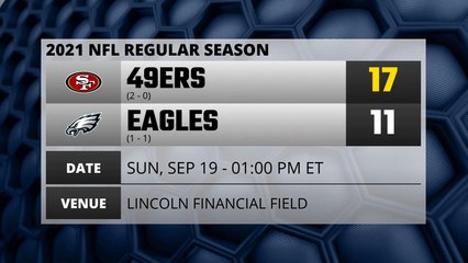 49 Ers @ Eagles Game Recap for SUN, SEP 19 - 01:00 PM ET