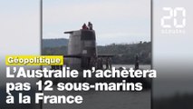 Pourquoi l'Australie n'achètera pas les douze sous-marins à la France ?