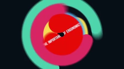 The Importance of Ergonomics