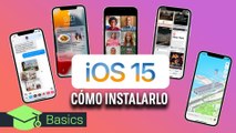 iOS 15 CÓMO INSTALARLO y PRINCIPALES NOVEDADES