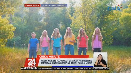 Kanta ng SB19 na "MAPA," ginawan ng cover ng American singing group na TORCH Family Music | 24 Oras