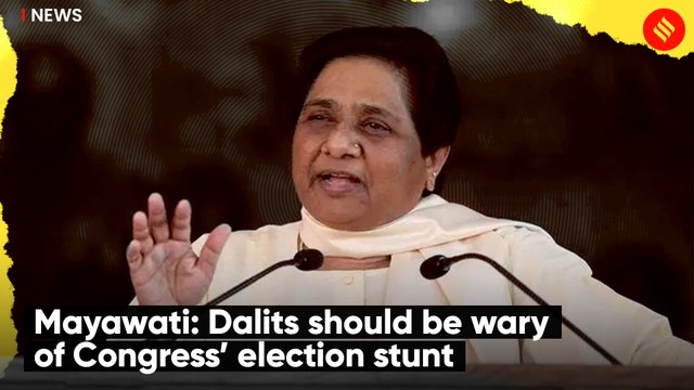 BSP President Mayawati: Dalits should be wary of Congress’ election stunt
