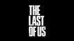 Trailer du jeu The Last of Us