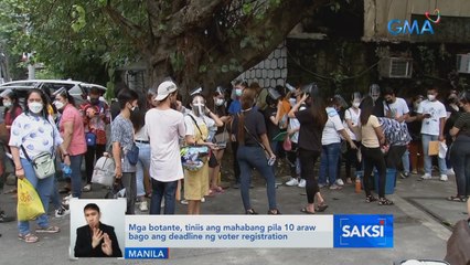 Mga botante, tiniis ang mahabang pila 10 araw bago ang deadline ng voter registration | Saksi