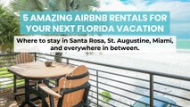5 Amazing Airbnb Rentals for Your Next Florida Vacation