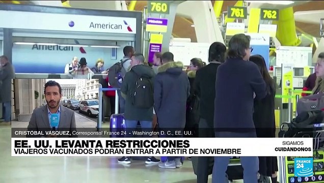 Informe desde Washington: en noviembre se levantarán restricciones a viajeros extranjeros