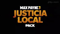 Max Payne 3 Justicia Local: Trailer oficial