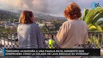 “OKDIARIO acompaña a una familia en el momento que  comprueba cómo la colada de lava engulle su vivienda”