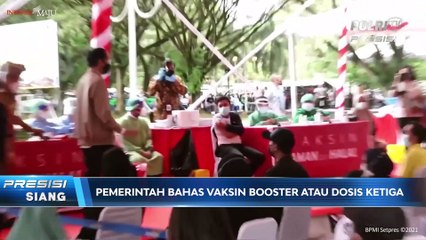Antisipasi Gelombang Ketiga Covid-19, Pemerintah Bahas Vaksin Covid-19 Booster