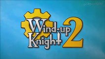 Wind-up Knight 2: Trailer