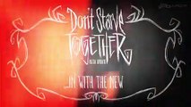 Don't Starve - Together: In With The New