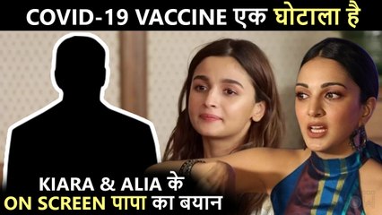 Alia Bhatt & Kiara Advani's This Co Actor Calls Covid 19 Vaccine A Scam