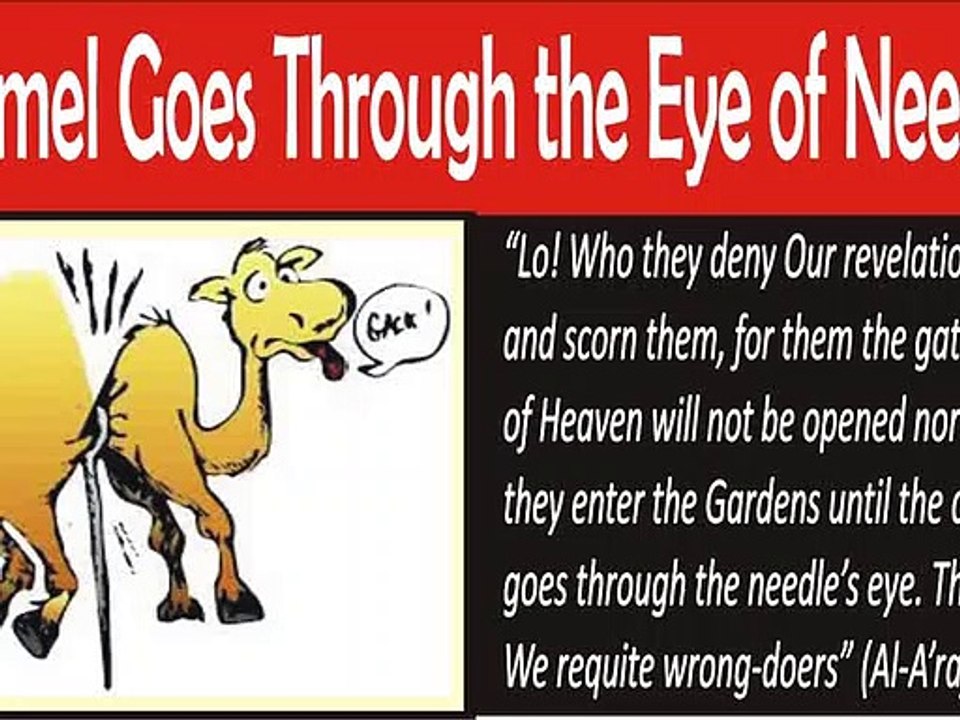 Whether Camel can goes through the eye of needle??