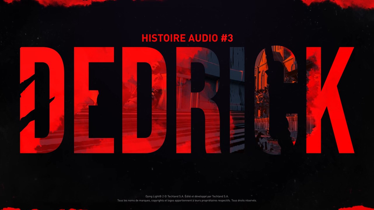 La troisième histoire audio de Dying Light 2 : Dedrick
