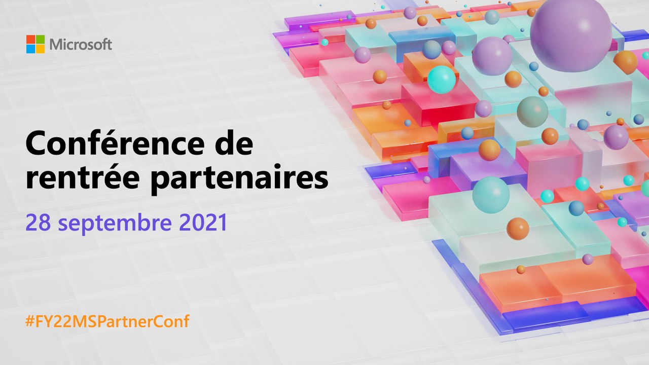 Conférence de Rentrée Partenaires Microsoft France. À suivre en direct.