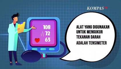 Ukur Tekanan Darah Pakai Tensimeter, Kapan Sebaiknya Dilakukan?