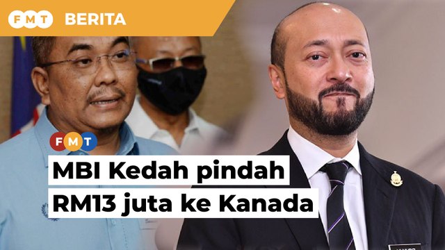 RM13 juta milik MBI Kedah dipindah ke Kanada masa Mukhriz MB, dakwa Sanusi