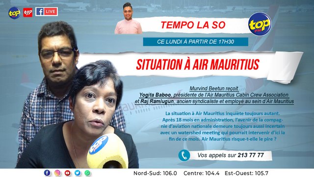 Tempo la So : Situation à Air Mauritius : Murvind Beetun reçoit Yogita Baboo et Raj Ramlugun.