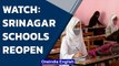 J&K: Schools reopen for classes 10 and 12 in Srinagar adhering to Covid protocols | Oneindia News