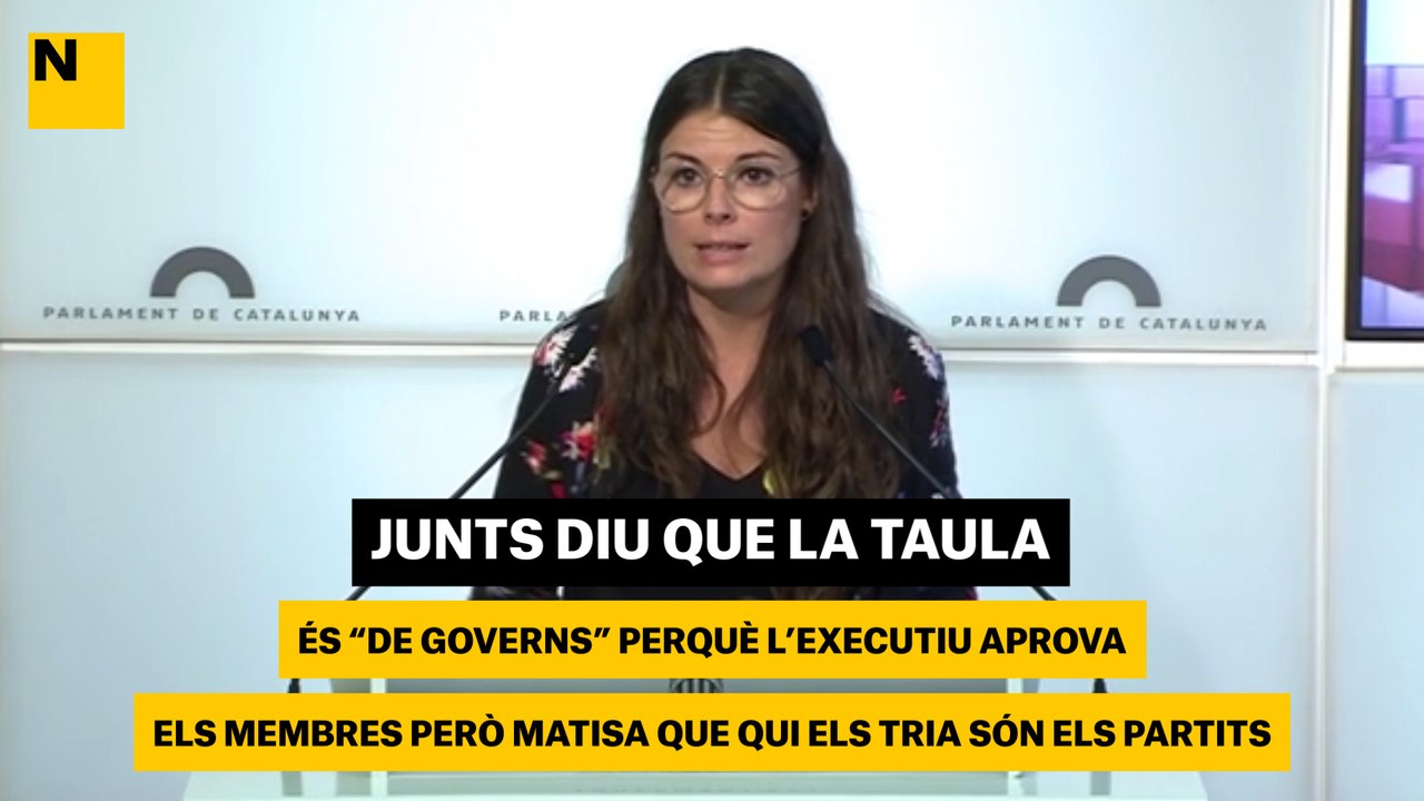 Junts diu que la taula és "de governs" perquè l'executiu aprova els membres però matisa que qui els tria són els partits