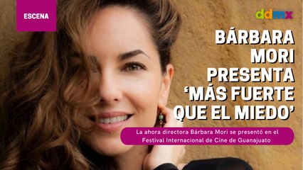 Bárbara Mori presenta ‘Más fuerte que el miedo’, una denuncia contra el maltrato infantil