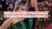 Miley Cyrus Felt a Panic Attack Coming On During a Concert—So She Talked About It With the Audience