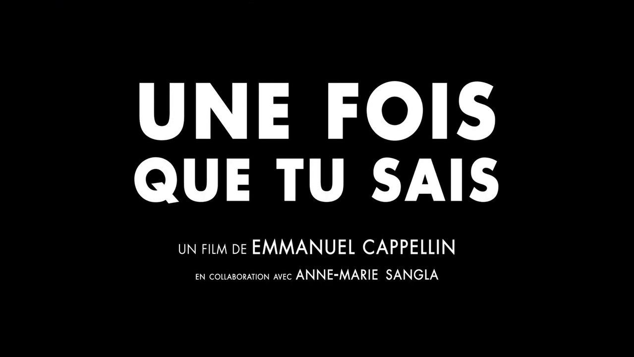 UNE FOIS QUE TU SAIS (2020) Bande Annonce VF - HD