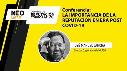 La importancia de la reputación en era Pos Covid19