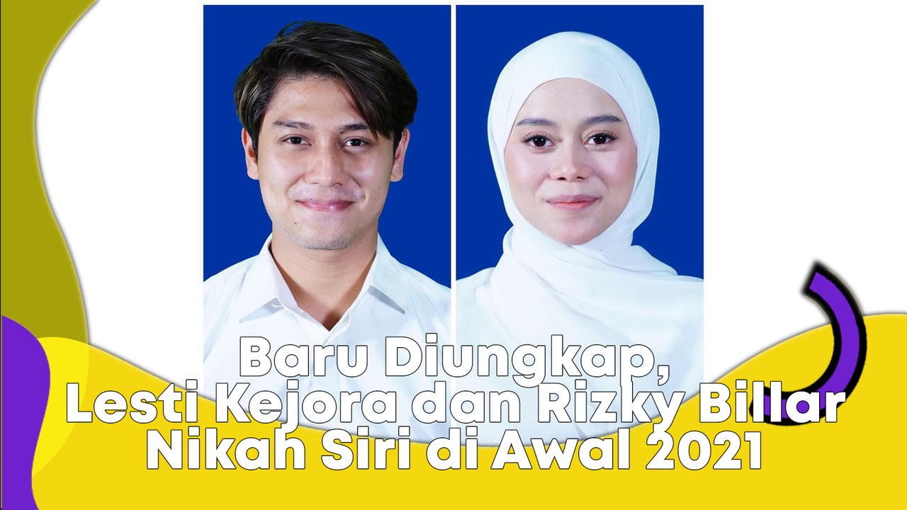 Baru Diungkap, Lesti Kejora dan Rizky Billar Nikah Siri di Awal 2021