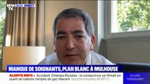 Plan blanc à l'hôpital de Mulhouse: 15% des postes d'infirmières sont vacants, déplore Jean Rottner