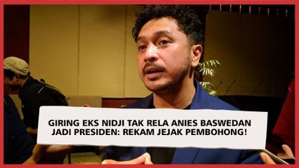 Giring Eks Nidji Tak Rela Anies Baswedan Jadi Presiden: Rekam Jejak Pembohong!