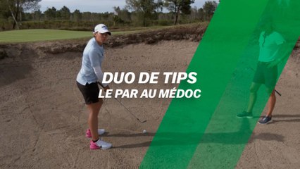 Duo de tips : Le par au Médoc