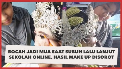 Viral Bocah Jadi MUA Saat Subuh Lalu Lanjut Sekolah Online, Hasil Make Up Disorot