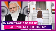 PM Modi Travels To The US: Know Schedule, Meetings, Bilateral Talks, And UNGA Speech Date