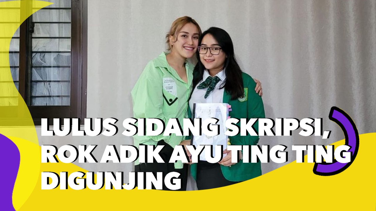 Lulus Sidang Skripsi, Rok Adik Ayu Ting Ting Digunjing Kurang Sopan