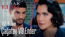 Çağatay VS Ender - Yasak Elma 112. Bölüm