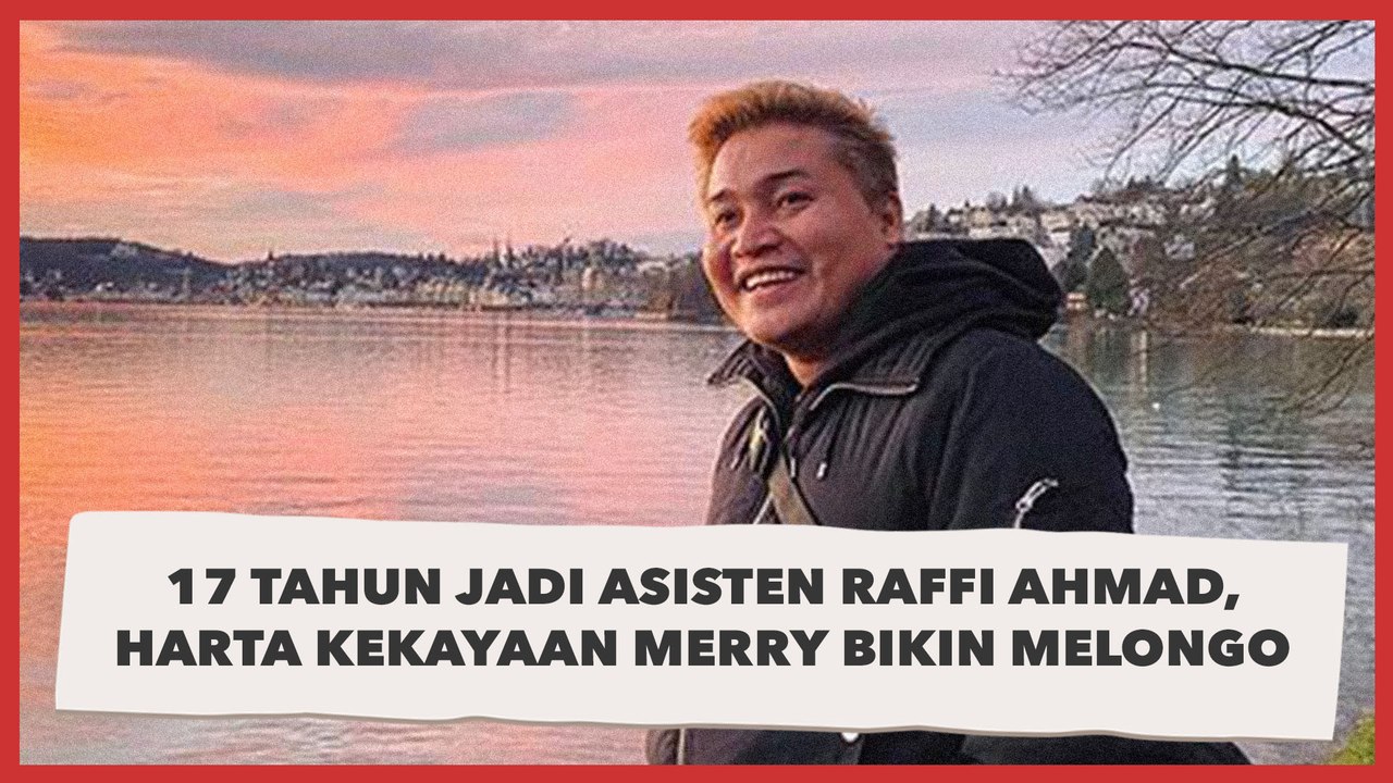 17 Tahun Jadi Asisten Raffi Ahmad, Harta Kekayaan Merry Bikin Melongo