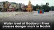Water level of Godavari River crosses danger mark in Nashik